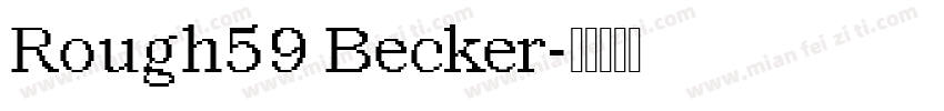 Rough59 Becker字体转换